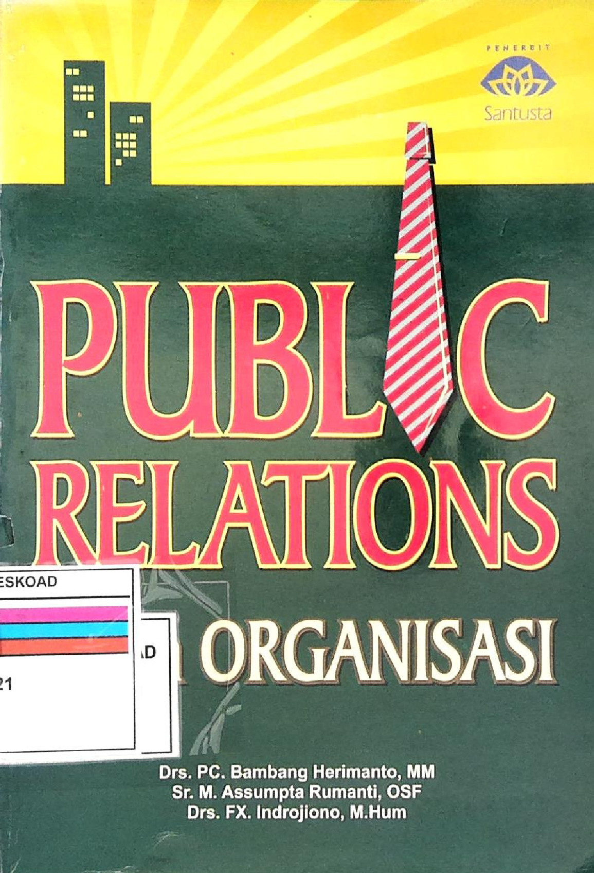 PUBLIC RELATIONS DALAM ORGANISASI